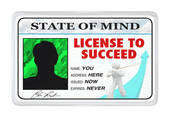 License to succeed